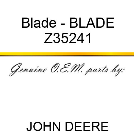 Blade - BLADE Z35241