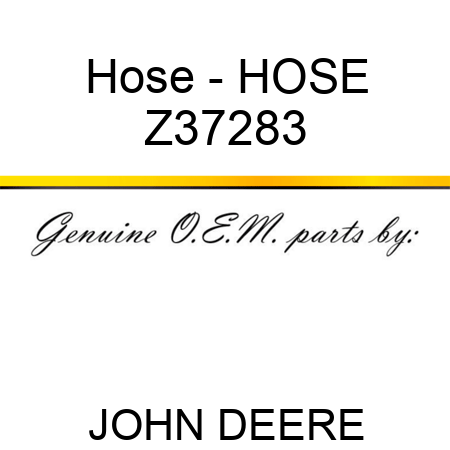 Hose - HOSE Z37283