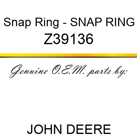 Snap Ring - SNAP RING Z39136