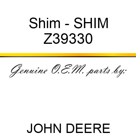 Shim - SHIM Z39330