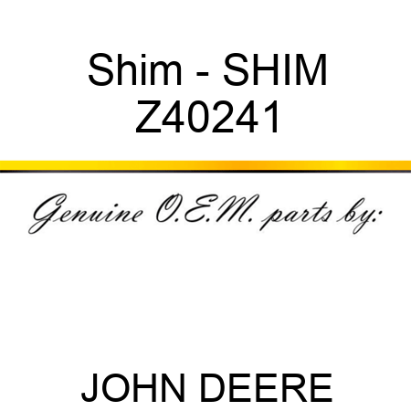Shim - SHIM Z40241