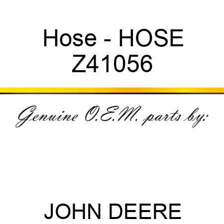 Hose - HOSE Z41056