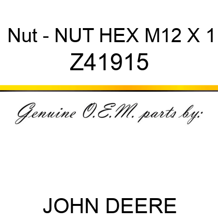 Nut - NUT, HEX M12 X 1 Z41915