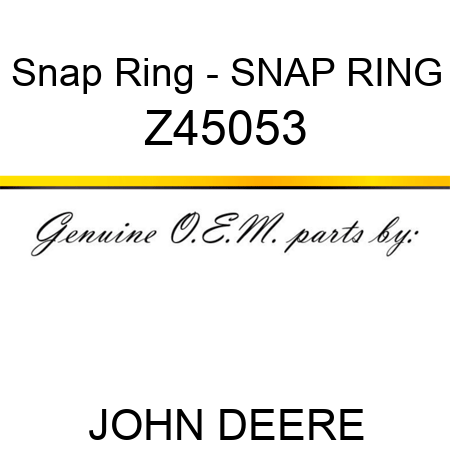 Snap Ring - SNAP RING Z45053