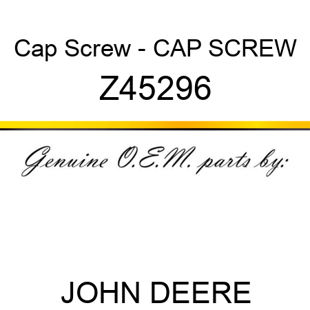 Cap Screw - CAP SCREW Z45296