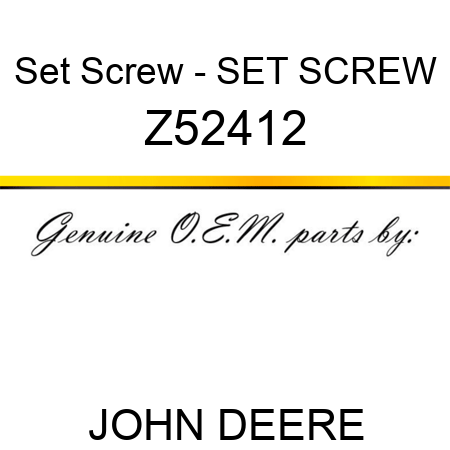 Set Screw - SET SCREW Z52412