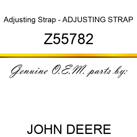 Adjusting Strap - ADJUSTING STRAP Z55782