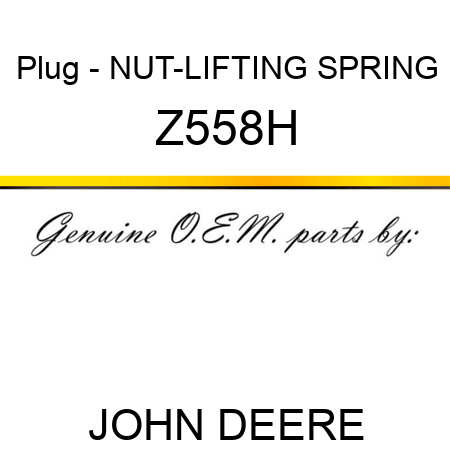 Plug - NUT-LIFTING SPRING Z558H