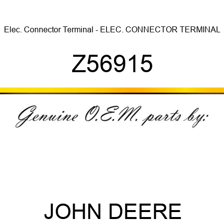 Elec. Connector Terminal - ELEC. CONNECTOR TERMINAL Z56915