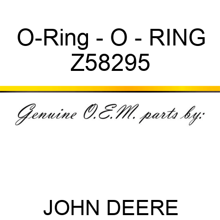 O-Ring - O - RING Z58295