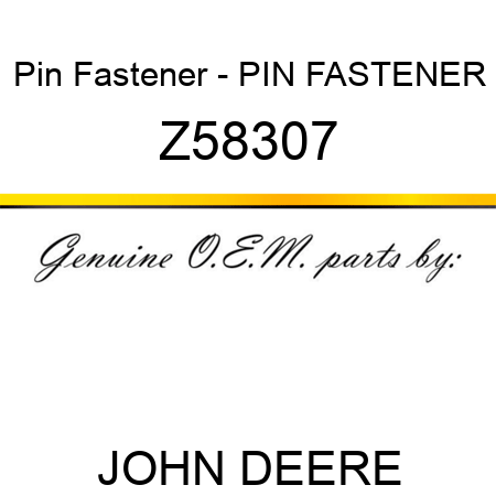 Pin Fastener - PIN FASTENER Z58307
