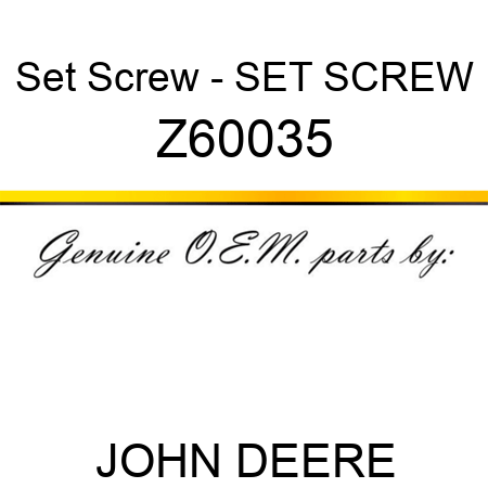 Set Screw - SET SCREW Z60035