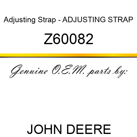 Adjusting Strap - ADJUSTING STRAP Z60082
