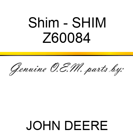 Shim - SHIM Z60084
