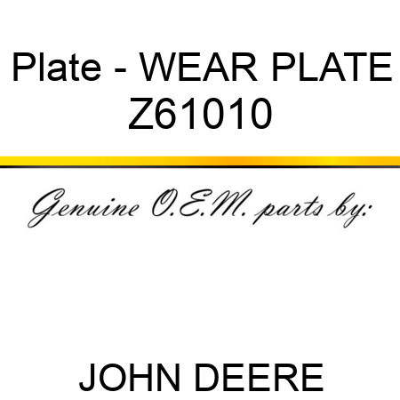 Plate - WEAR PLATE Z61010