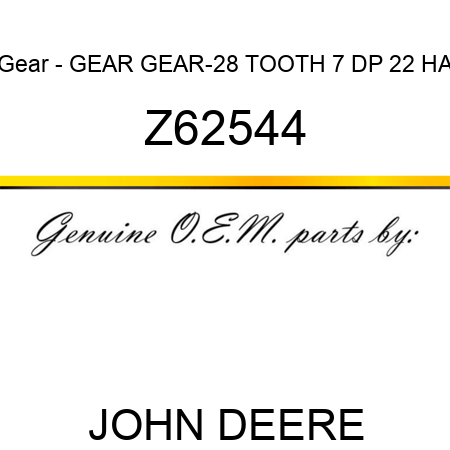 Gear - GEAR, GEAR-28 TOOTH, 7 DP, 22 HA Z62544