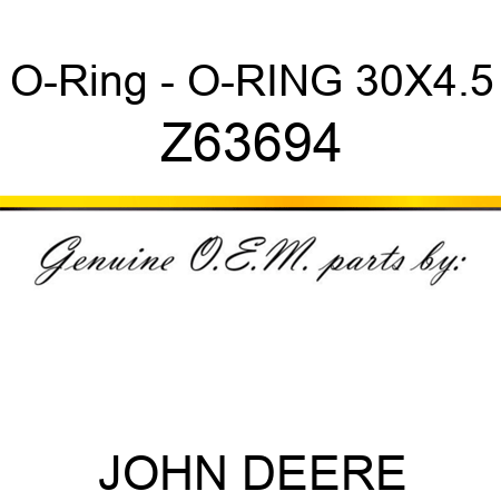 O-Ring - O-RING 30X4.5 Z63694