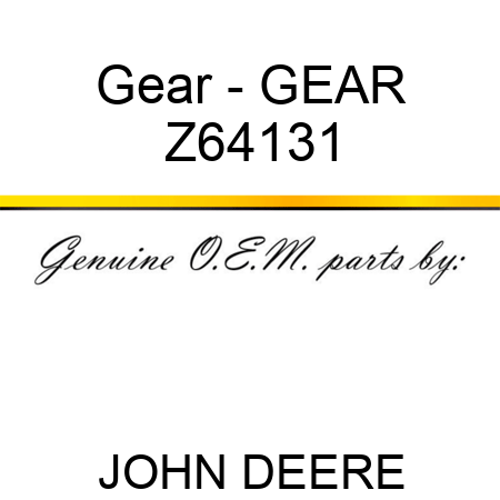 Gear - GEAR Z64131