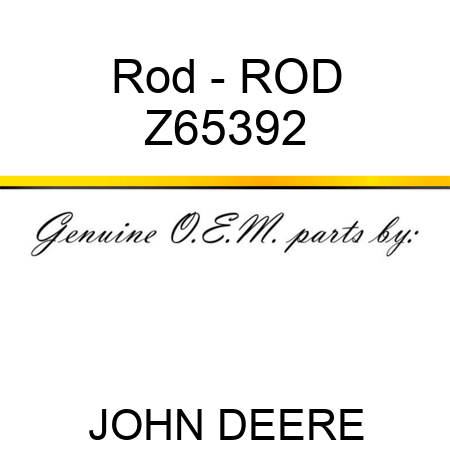 Rod - ROD Z65392