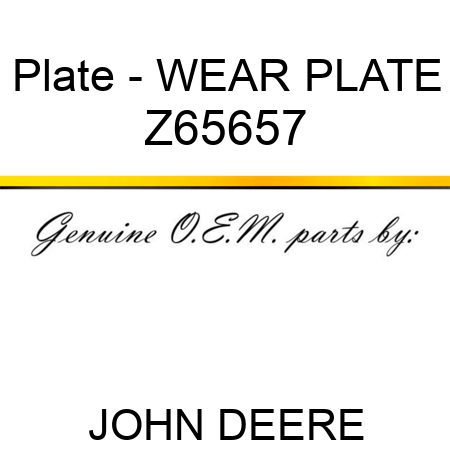 Plate - WEAR PLATE Z65657