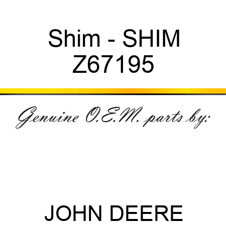 Shim - SHIM Z67195