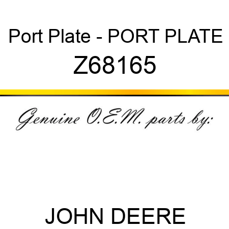 Port Plate - PORT PLATE Z68165