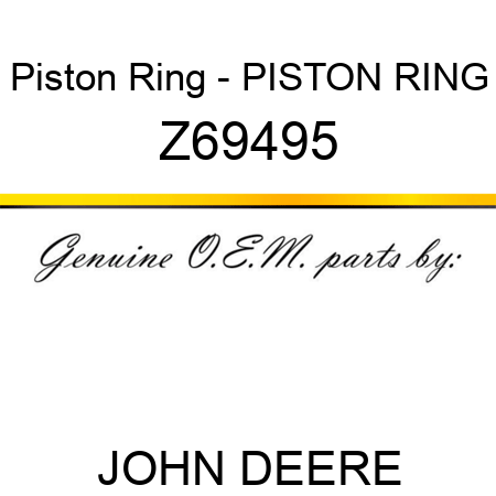 Piston Ring - PISTON RING Z69495