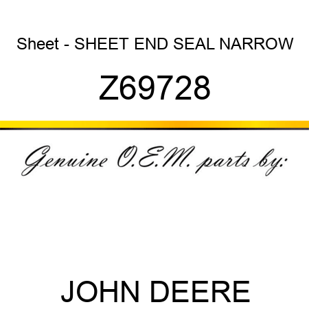 Sheet - SHEET, END SEAL NARROW Z69728