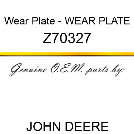 Wear Plate - WEAR PLATE Z70327