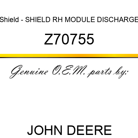 Shield - SHIELD RH MODULE DISCHARGE Z70755