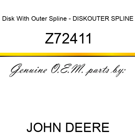 Disk With Outer Spline - DISK,OUTER SPLINE Z72411