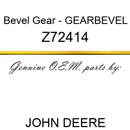 Bevel Gear - GEAR,BEVEL Z72414