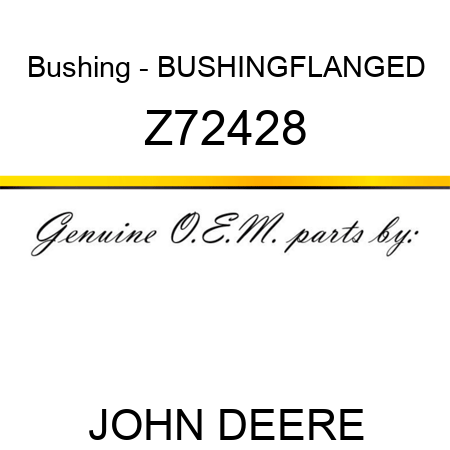 Bushing - BUSHING,FLANGED Z72428