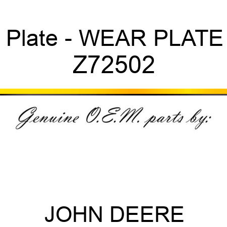 Plate - WEAR PLATE Z72502