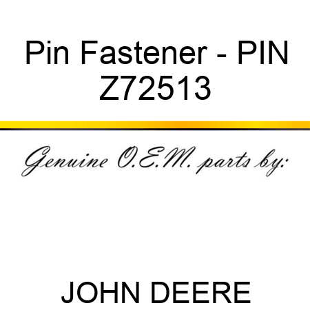 Pin Fastener - PIN Z72513