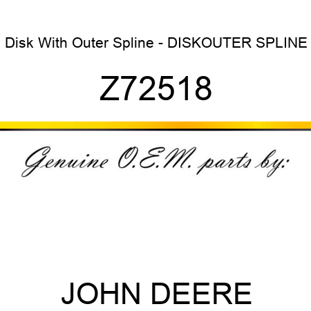 Disk With Outer Spline - DISK,OUTER SPLINE Z72518