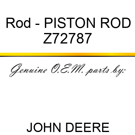 Rod - PISTON ROD Z72787