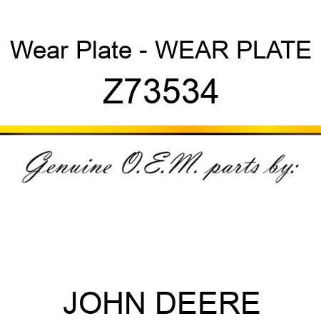 Wear Plate - WEAR PLATE Z73534