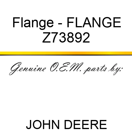 Flange - FLANGE Z73892