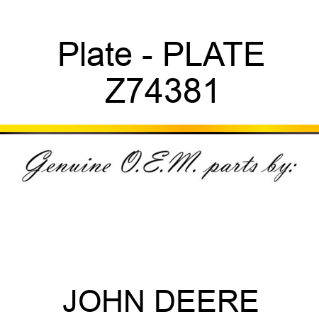 Plate - PLATE Z74381