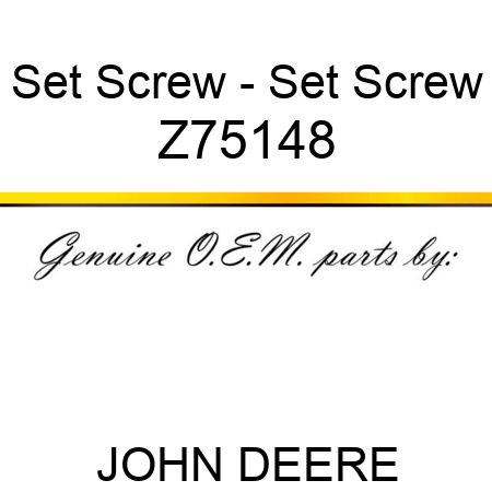 Set Screw - Set Screw Z75148
