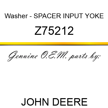 Washer - SPACER, INPUT YOKE Z75212