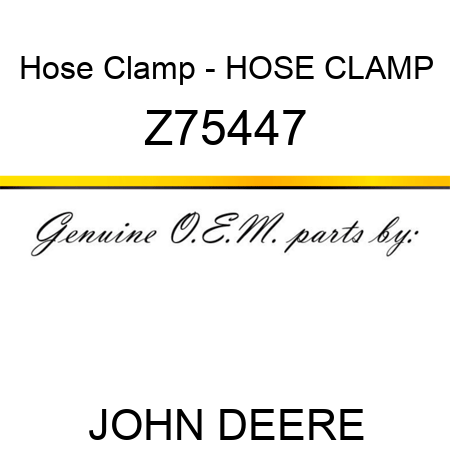 Hose Clamp - HOSE CLAMP Z75447