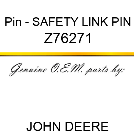 Pin - SAFETY LINK PIN Z76271