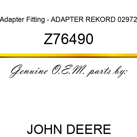 Adapter Fitting - ADAPTER REKORD 02972 Z76490