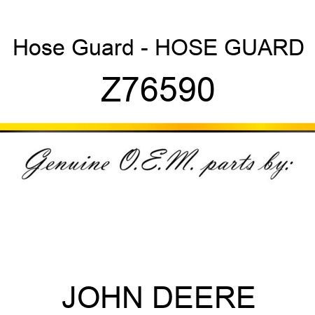 Hose Guard - HOSE GUARD Z76590