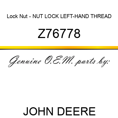 Lock Nut - NUT, LOCK LEFT-HAND THREAD Z76778