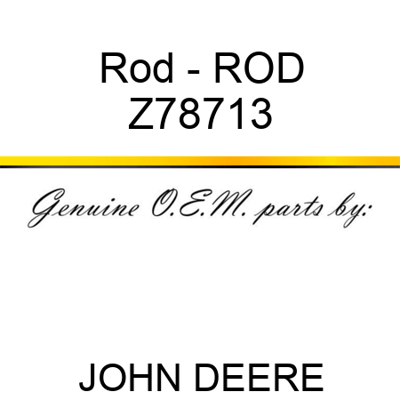 Rod - ROD Z78713
