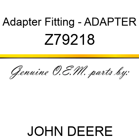 Adapter Fitting - ADAPTER Z79218