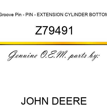 Groove Pin - PIN - EXTENSION CYLINDER BOTTOM Z79491